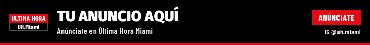 Tu anuncio aquí · Anúnciate en Última Hora Miami